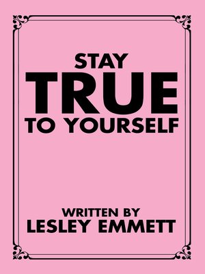 cover image of Stay True to Yourself